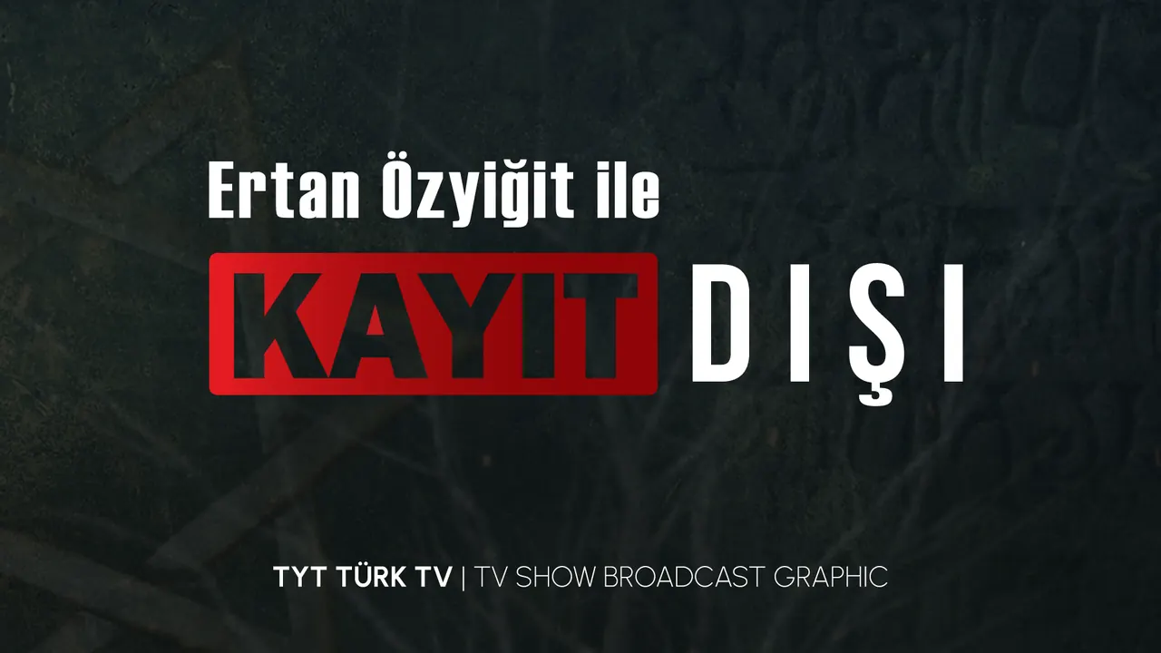 Ertan Özyiğit ile Kayıt Dışı
